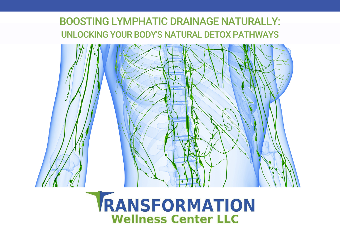 Boosting Lymphatic Drainage Naturally Unlocking Your Body's Natural Detox Pathways